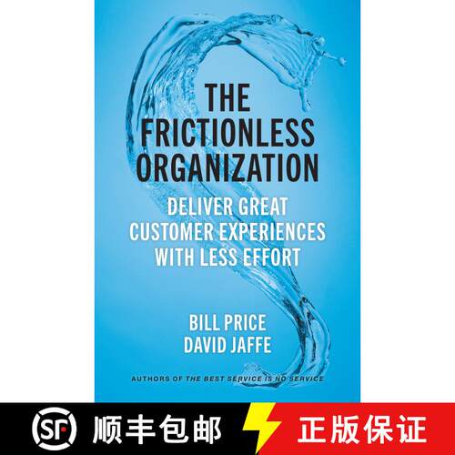 【3-4周达】精装 The Frictionless Organization: Deliver Great Customer Experiences with Less Effort [9781523000142]