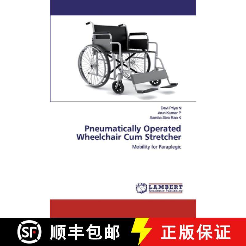 预订 Pneumatically Operated Wheelchair Cum Stretcher [9786202554954]