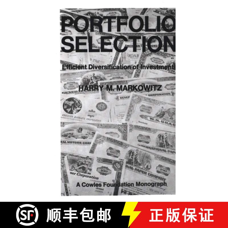 【2-3周达】Portfolio Selection: Efficient Diversification of Investments [9780300013726]