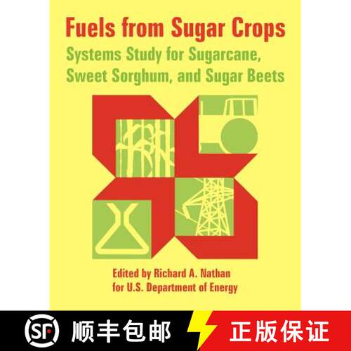 【3-4周达】Fuels from Sugar Crops: Systems Study for Sugarcane, Sweet Sorghum, and Sugar Beets [9781410223159]