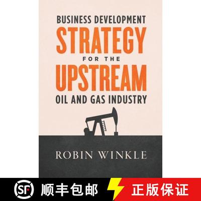 【3-4周达】Business Development Strategy for the Upstream Oil and Gas Industry [9798986170602]