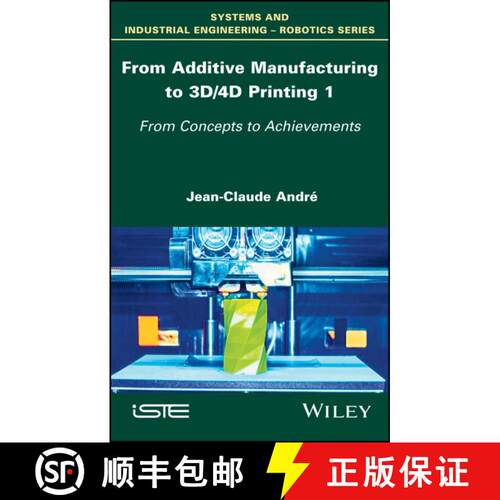 【3-4周达】精装 From Additive Manufacturing To 3D Printing Vol 1: Theory And Achievements [Wiley电子... [9781786301192]