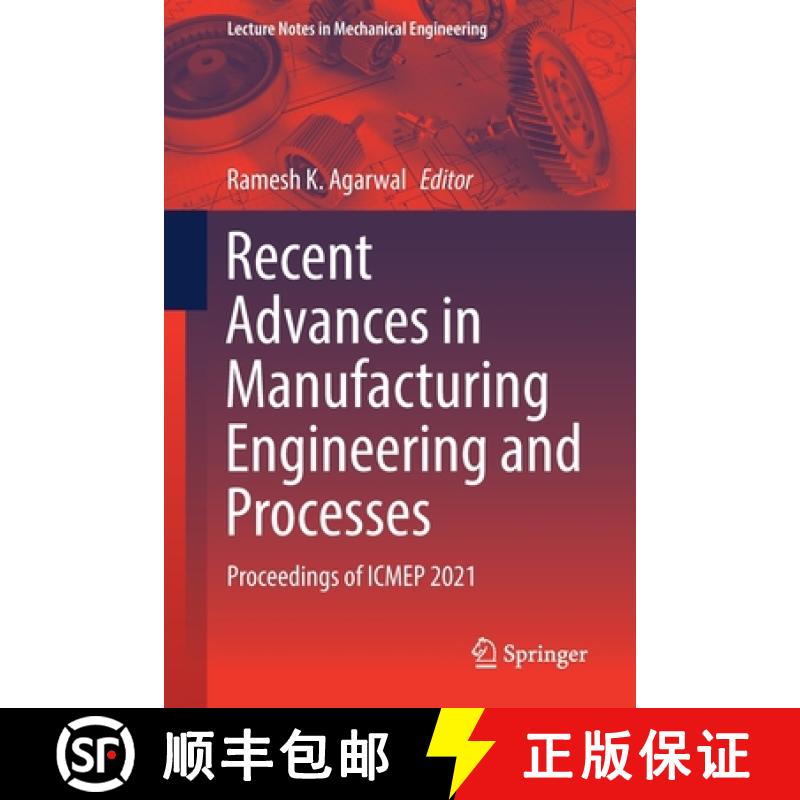 【3-4周达】Recent Advances in Manufacturing Engineering and Processes : Proceedings of ICMEP 2021 [9789811639333]