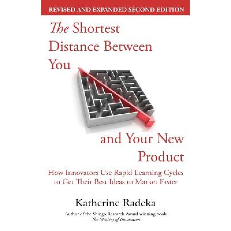 【4周达】The Shortest Distance Between You and Your New Product, 2nd Edition: How Innovators Use Rapi...[9780979532160]