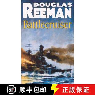 【3-4周达】Battlecruiser : an adrenaline-fuelled, all-action naval adventure from the master storytel... [9780099439875]