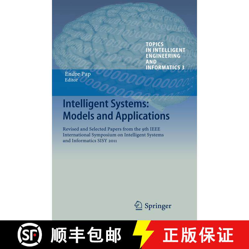 【3-4周达】Intelligent Systems: Models and Applications: Revised and Selected Papers from the 9th IEE... [9783642437618]