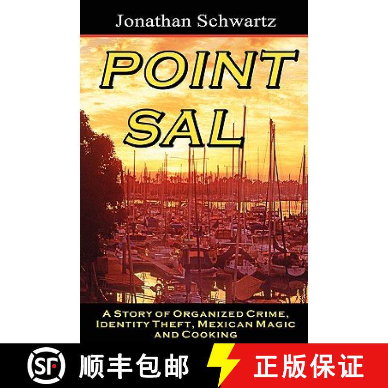 预订 Point Sal: A Story Of Organized Crime, Identity Theft, Mexican Magic And Cooking [9781882629831]