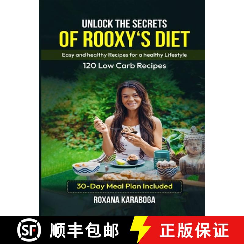 【2-3周达】Unlock the Secrets of Rooxy's Diet: Easy and Healthy Recipes for a Healthy Lifestyle [9789694492834]