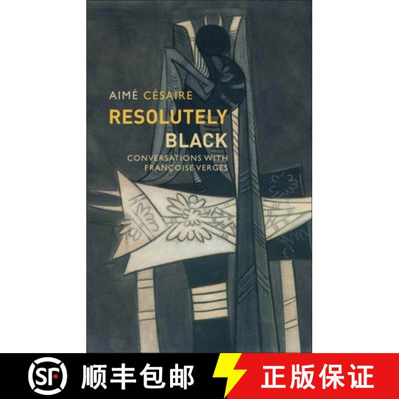 【3-4周达】Resolutely Black: Conversations With Françoise Vergès [Wiley文学] [9781509537150]