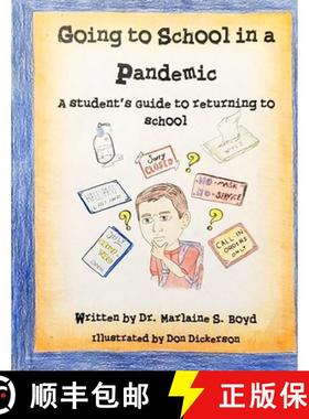 预订 Going to School in a Pandemic: a Student's Guide to Returning to School [9780578755199]