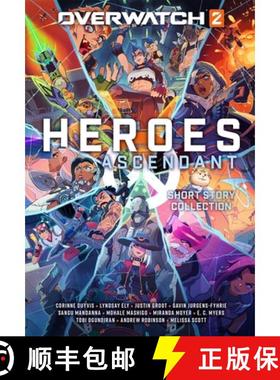 Overwatch 2: Heroes Ascendant: An Overwatch Story Collection [9781956916300]