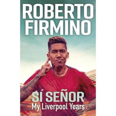【4周达】SI SENOR: My Liverpool Years - THE LONG-AWAITED MEMOIR FROM A LIVERPOOL LEGEND [9781529435658]