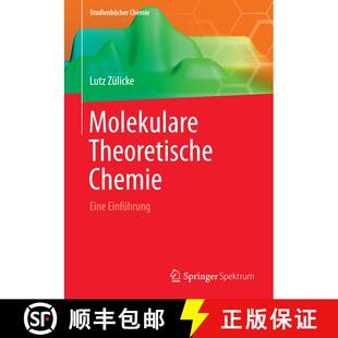 【3-4周达】Molekulare Theoretische Chemie: Eine Einführung (1. Aufl. 2015) [9783658004880]