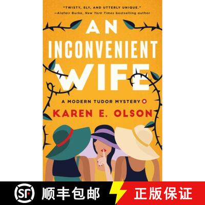 【3-4周达】An Inconvenient Wife: A Modern Tudor Mystery [9781639365654]