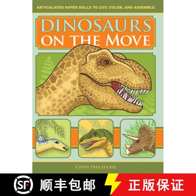 【3-4周达】Dinosaurs on the Move: Articulated Paper Dolls to Cut, Color, and Assemble, Second Edition... [9781944481100]