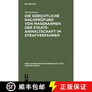 【3-4周达】Die gerichtliche Nachprüfung von Maßnahmen der Staatsanwaltschaft im Strafverfahren [9783111163093]