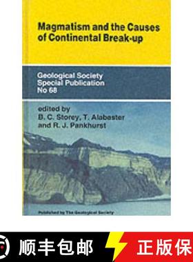 预订 Magmatism and the Causes of Continental Break-up [9780903317832]