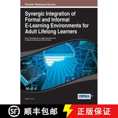【3-4周达】精装 Synergic Integration of Formal and Informal E-Learning Environments for Adult Lifelon... [9781466646551]