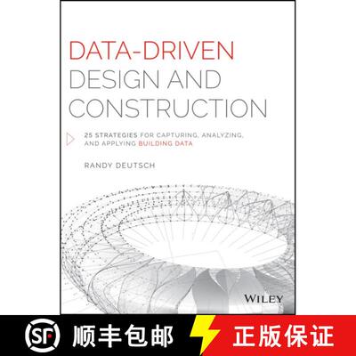 【3-4周达】精装 Data-Driven Design And Construction: 25 Strategies For Capturing, Analyzing And Apply... [9781118898703]