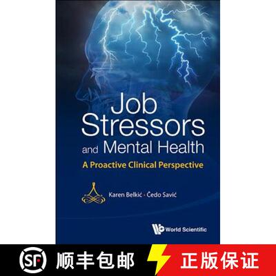 【3-4周达】Job Stressors And Mental Health: A Proactive Clinical Perspective [9789814525558]