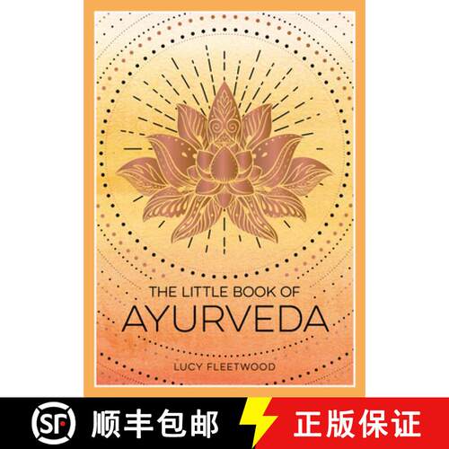 【3-4周达】The Little Book of Ayurveda: A Beginner's Guide to the Art of Balancing Mind, Body and Spirit [9781800079359]