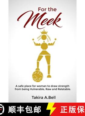 预订 For the Meek: A safe place for woman to draw strength from being vulnerable, raw and relatable [9781513649009]