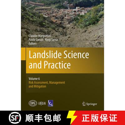 【3-4周达】Landslide Science and Practice: Volume 6: Risk Assessment, Management and Mitigation - Lan... [9783662510315]