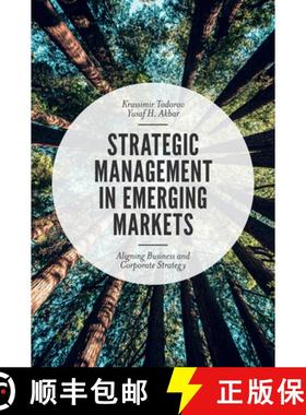 【3-4周达】Strategic Management in Emerging Markets: Aligning Business and Corporate Strategy [9781787541665]