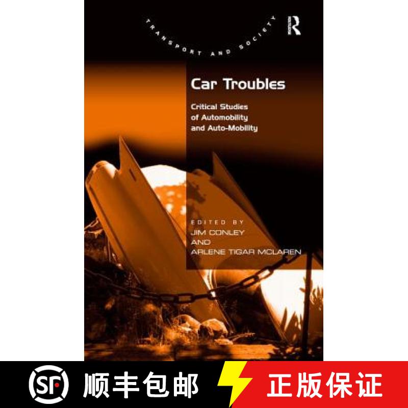 【3-4周达】Car Troubles : Critical Studies of Automobility and Auto-Mobility [9780754677727]