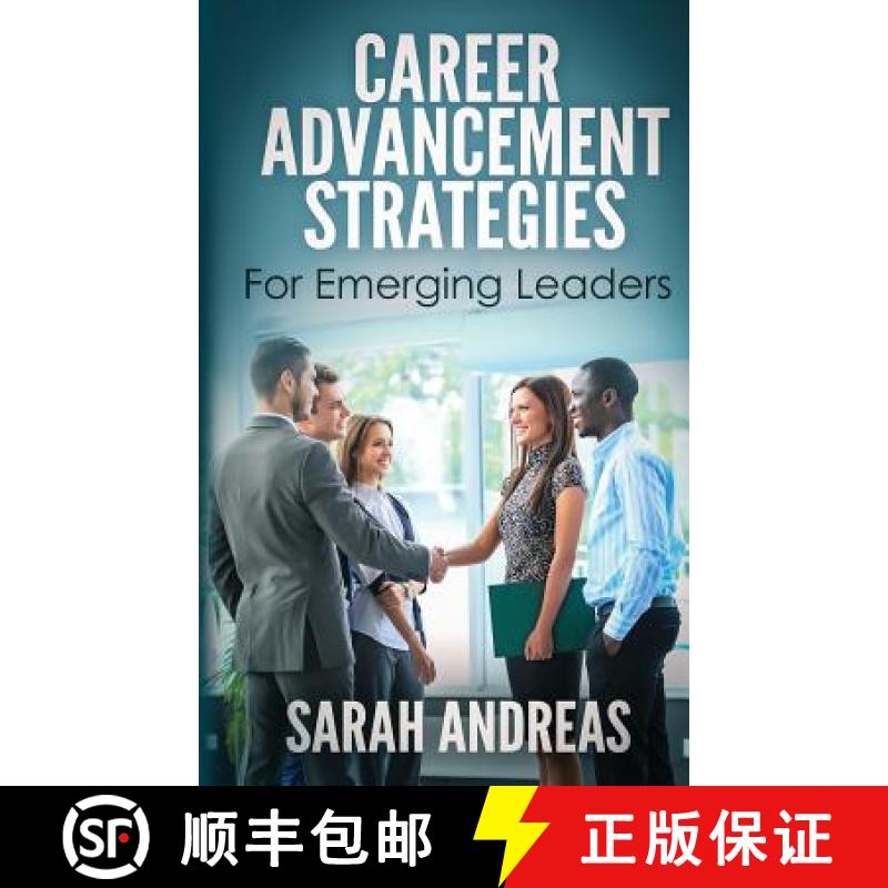 【3-4周达】Career Advancement Strategies For Emerging Leaders: Get promoted faster in the career you ... [9780998330303]