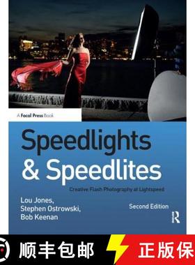 【3-4周达】Speedlights & Speedlites: Creative Flash Photography at Lightspeed, Second Edition [9781138458017]