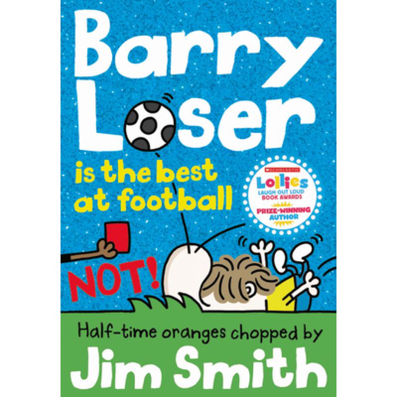 【4周达】Barry Loser is the best at football NOT!(The Barry Loser Series)[9781405287142]