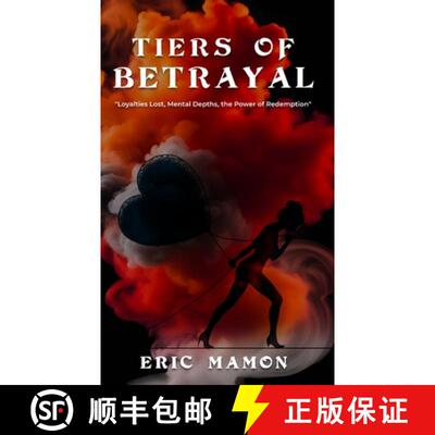 【3-4周达】Tiers Of Betrayal: Loyalties Lost, Mental Depths, the Power of Redemption [9798869122018]
