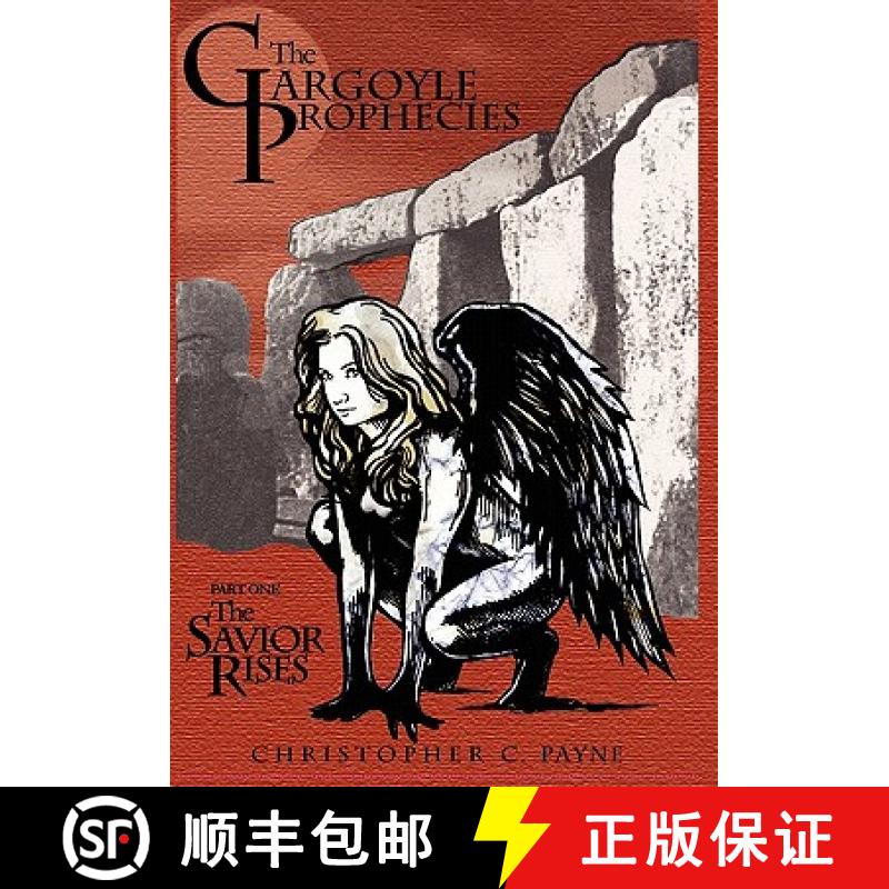 【2-3周达】The Gargoyle Prophecies, Part I, the Savior Rises [9780982811962]