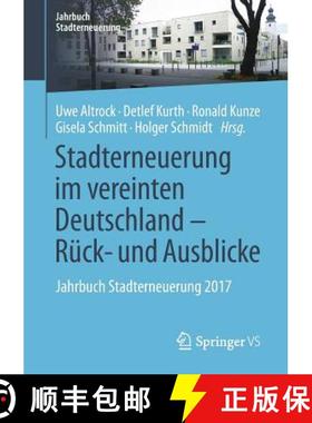 【3-4周达】Stadterneuerung im vereinten Deutschland - Rück- und Ausblicke : Jahrbuch Stadterneuerung... [9783658186487]