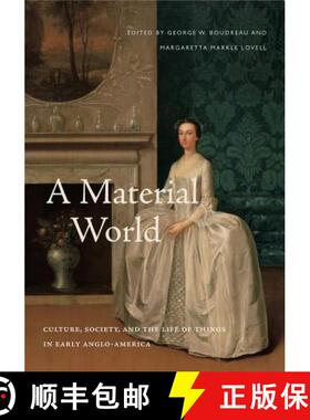 【3-4周达】A Material World : Culture, Society, and the Life of Things in Early Anglo-America [9780271081151]