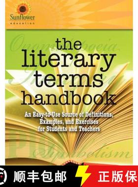 【3-4周达】The Literary Terms Handbook: An Easy-to-Use Source of Definitions, Examples, and Exercises... [9781937166113]