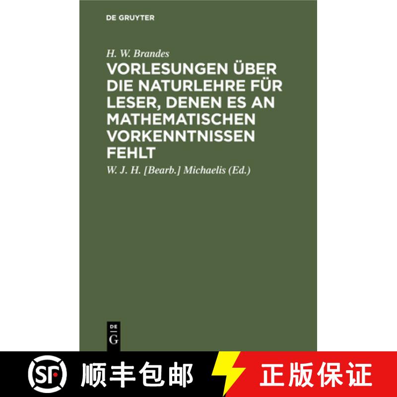 【3-4周达】Vorlesungen über die Naturlehre für Leser, denen es an mathematischen Vorkenntnissen fehlt [9783111109602]
