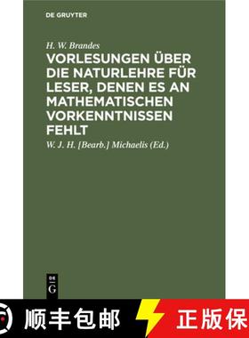 【3-4周达】Vorlesungen über die Naturlehre für Leser, denen es an mathematischen Vorkenntnissen fehlt [9783111109602]