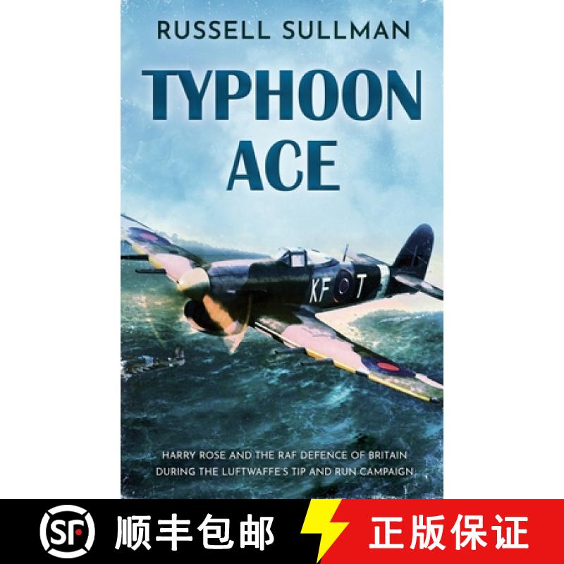 【3-4周达】Typhoon Ace: The RAF Defence of Southern England [9781839012167]