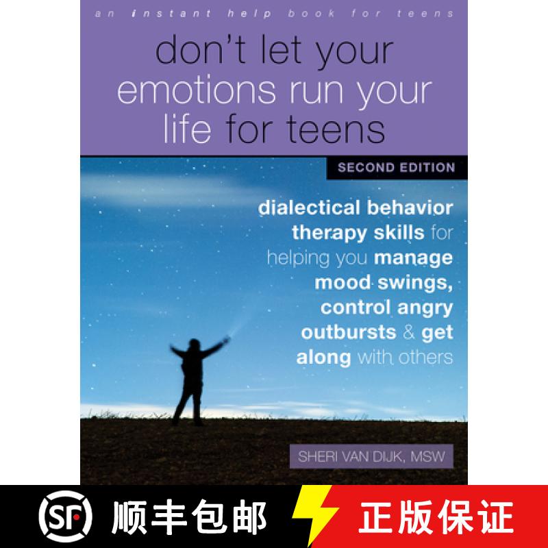 【3-4周达】Don't Let Your Emotions Run Your Life for Teens, Second Edition: Dialectical Behavior Ther... [9781684037360]