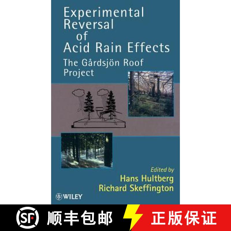 【3-4周达】Experimental Reversal Of Acid Rain Effects - The Gardsjon Roof Project [Wiley生命科学] [9780471961512]