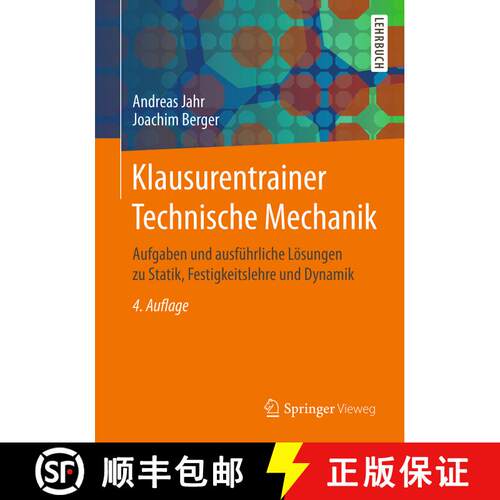 【3-4周达】Klausurentrainer Technische Mechanik: Aufgaben und ausführliche Lösungen zu Statik, Fest... [9783658147822]