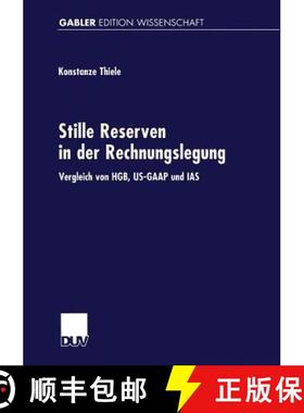 【3-4周达】Stille Reserven in der Rechnungslegung : Vergleich von HGB, US-GAAP und IAS [9783824470679]