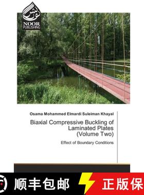 预订 Biaxial Compressive Buckling of Laminated Plates (Volume Two) [9786200779885]