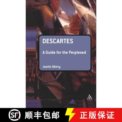 【3-4周达】精装 Descartes: A Guide for the Perplexed: A Guide for the Perplexed [9780826489852]