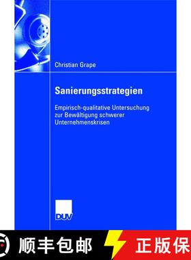 【3-4周达】Sanierungsstrategien: Empirisch-qualitative Untersuchung zur Bewältigung schwerer Unterne... [9783835002104]