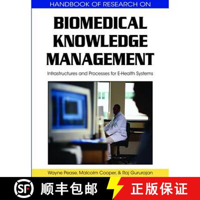 【3-4周达】Biomedical Knowledge Management: Infrastructures and Processes for E-Health Systems [9781605662664]