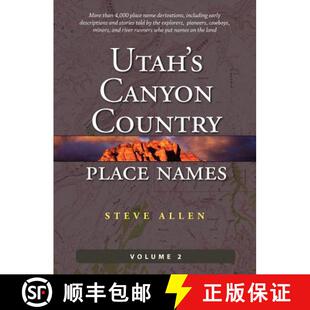 【3-4周达】Utah's Canyon Country Place Names, Vol. 2 [9780988420083]