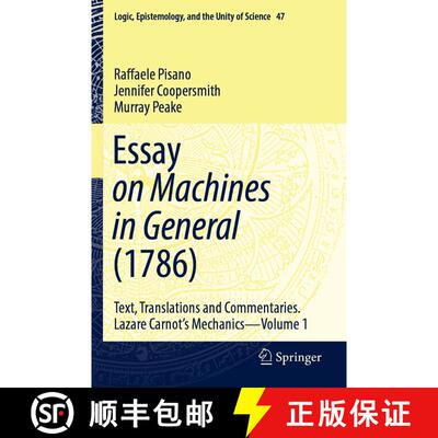 【3-4周达】Essay on Machines in General (1786) : Text, Translations and Commentaries. Lazare Carnot's... [9783030443870]